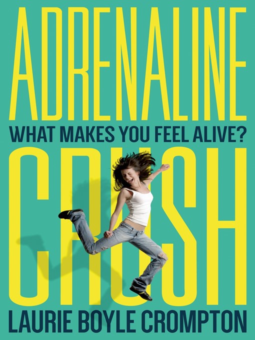 Title details for Adrenaline Crush by Laurie Boyle Crompton - Wait list